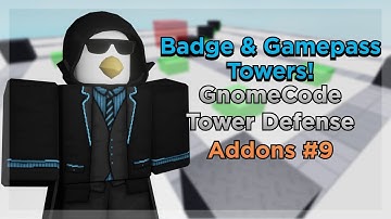 GnomeCode Tower Defense Addons #9: Badge & Gamepass Towers!