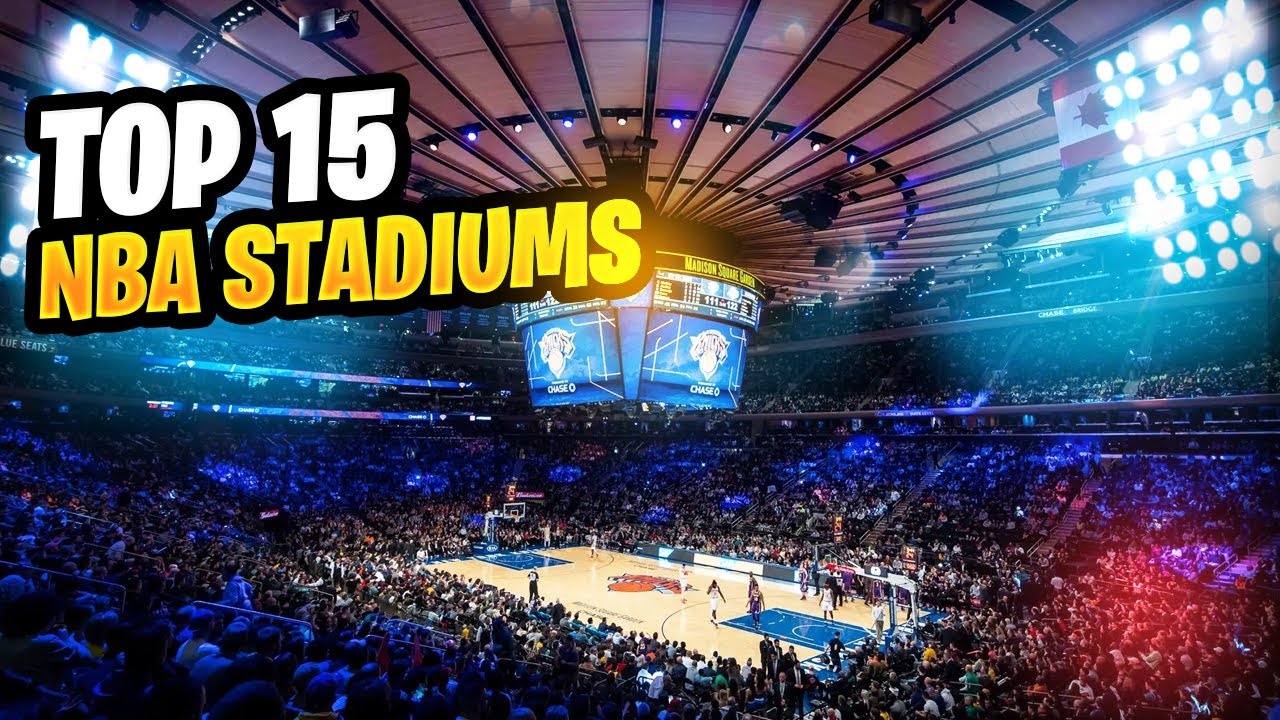 "Top 15 NBA Stadiums That Every Fan Should Visit!" NBAAHOLIC80