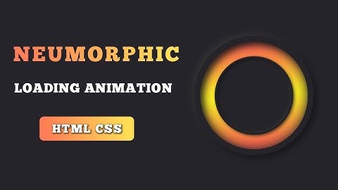 Css neumorphism loading animation