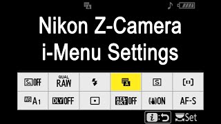 Nikon Z Camera i-Menu Settings