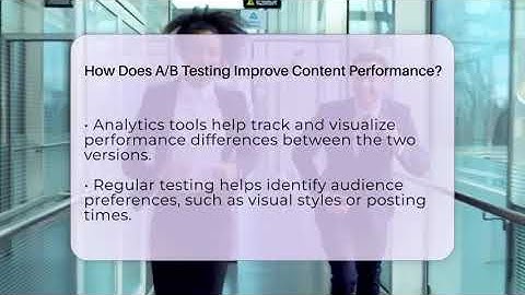 How Does A/B Testing Improve Content Performance? - Everyday-Networking