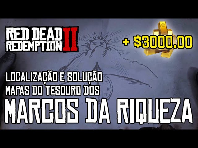 RED DEAD REDEMPTION 2 - MAPAS DO TESOURO DOS MARCOS DA RIQUEZA (LOCALIZ. E  SOLUÇÃO) 