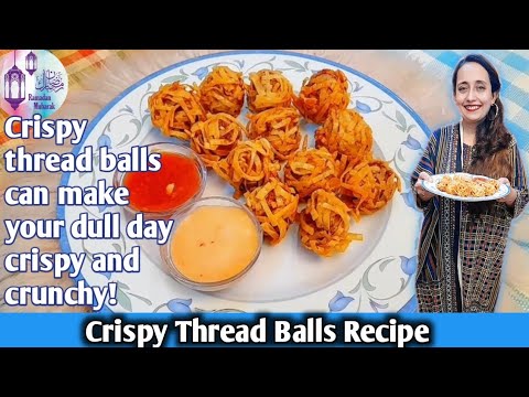Crispy Thread Balls Recipe|These threads Balls can make your dull day ...