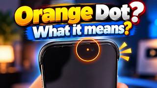 Orange Dot Won’t Turn Off on iPhone? Try These Fixes