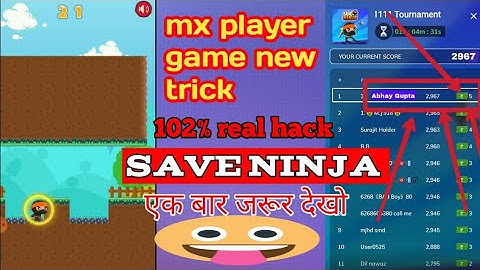 Mx player save ninja game hack trick mx player game new trick today 2021 unlimited hacking trick 👌