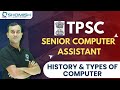 TPSC senior Computer assistant class 2 | History &amp; Types of Computer | Shomish