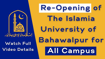 Re-Opening of the Islamia University of Bahawalpur for All Campus