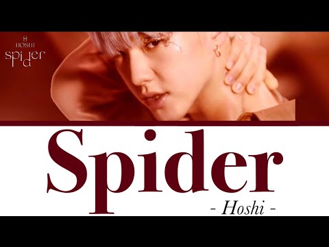 HOSHI - 'Spider' 【日本語訳+歌詞+ルビ】 - YouTube