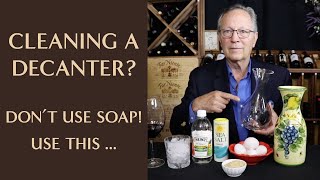How to Clean, Dry, and Care for Your Decanter  Don't Use Soap! Use THIS Instead!