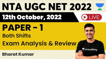 NTA UGC NET 2022 | 12th October Exam Analysis and Paper Review | Both Shifts | Bharat Kumar