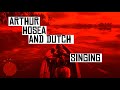 RDR2 - Arthur, Hosea and Dutch singing.