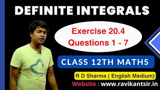 Definite Integrals | Class 12th R D Sharma Maths Solution | Exercise 20.4 Questions 1 - 7