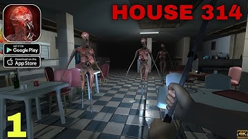 HOUSE 314: Survival Horror FPS Gameplay walkthrough part 1 (Android/iOS)
