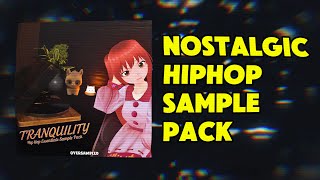 Tranquility - Nostalgic Hiphop Sample Pack By Oversampled