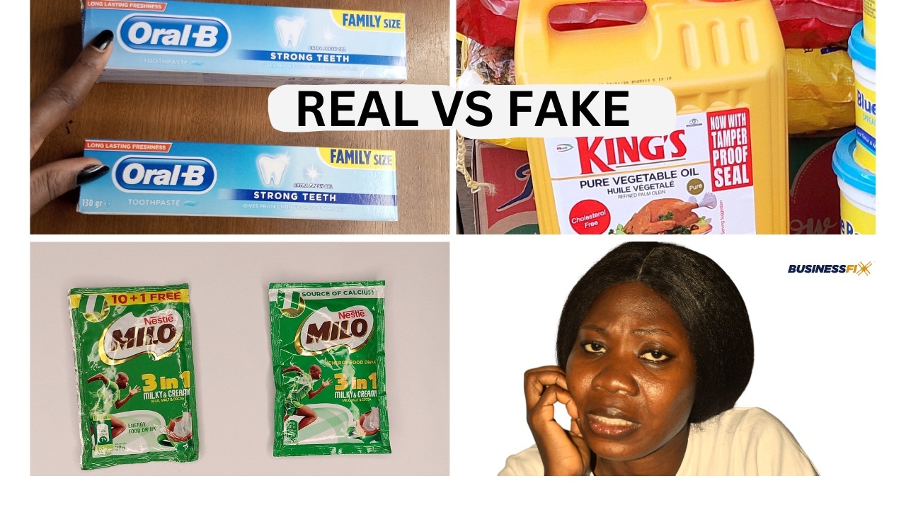 3 ways to identify fake products in Nigeria ( Part 2) | BusinessFix