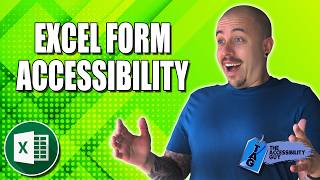 How to Make an Excel Form Accessible