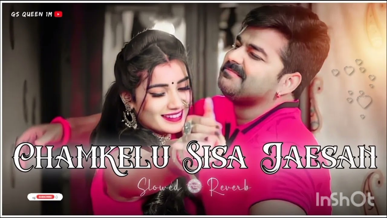 Chamkelu Sisa Jaesan lofi flips song /[Slowed+Reverb ]| Bhojpuri song lofi /Pavan singh song |