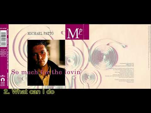 Mike Patto — [1991] Michael Patto - So much for the lovin' [Full Single, UK]