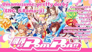 Umamusume / ENG & Roma-ji / Genkai made Pom Pon / Mambo, Nature etc...  / ウマ娘プリティーダービー 「限界までPom Pon」