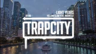 Yellow Claw - Light Years (feat. Rochelle)