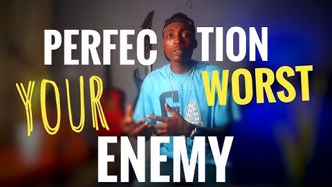 The perfection paradox: Flawlessness will RUIN you