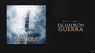 Video thumbnail of "Escuadrón De Guerra | Billy Laboy [OFFICIAL]"