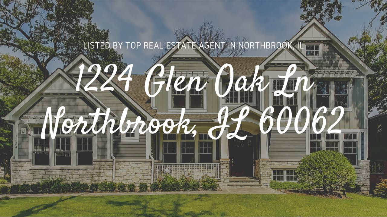 1224 Glen Oak Northbrook, IL 60026 listed by Top Real Estate Agent in