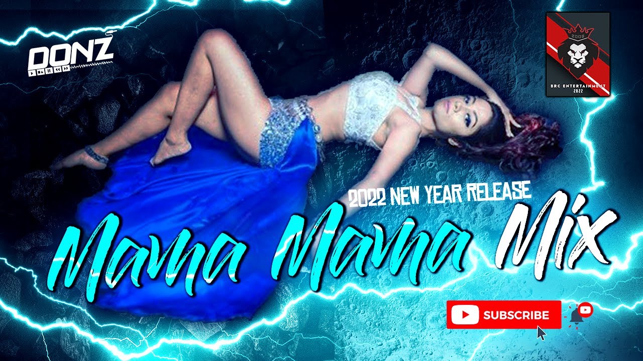 Dj DONZ   Mama Mama Mama Mix   2022 New Year Special Remix