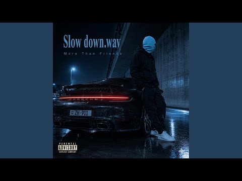 Slow Down.wav