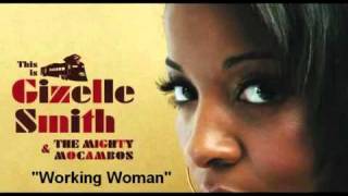 Video thumbnail of "Gizelle Smith _ The Mighty Mocambos - Working Woman - YouTube.mp4"