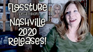 Flosstube Special Edition 12 - 2020 Nashville Releases