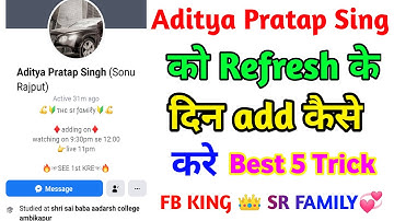 Aditya Pratap Singh ko add kaise kare | How to add Aditya Pratap Singh | FB King