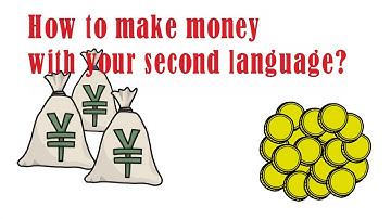HOW TO MAKE MONEY WITH YOUR LANGUAGE SKILLS