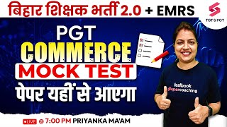 Bihar Sikshak Bharti 2.0 + EMRS 2023 PGT Commerce Mock Test Class 6 | BPSC Commerce | Priyanka Maam