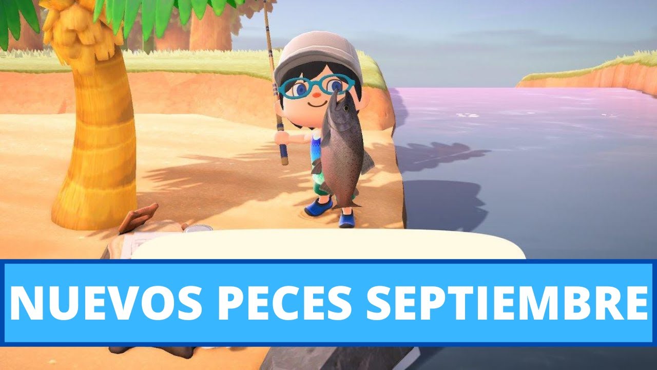🐟TODOS los NUEVOS PECES de SEPTIEMBRE en ANIMAL CROSSING NEW HORIZONS ...