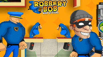 Robbery Bob 1 - Use Blue Guard Suit Reverse Run- Part 21