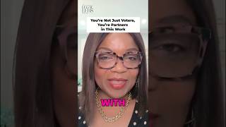 You’re Not Just Voters, You’re Partners in This Work - Legal Lens Podcast