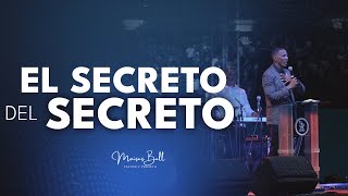 EL SECRETO DEL SECRETO | Pastor Moises Bell