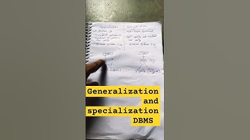 generalization and specialization in DBMS #dbms
