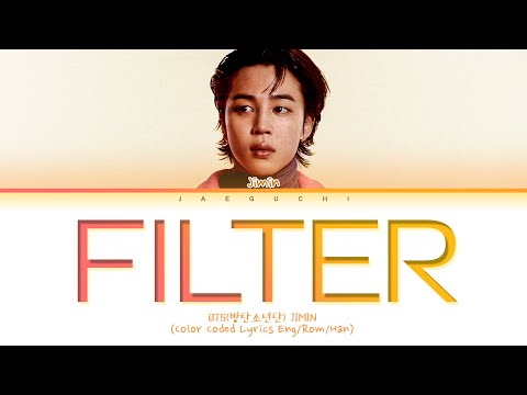 BTS JIMIN 'Filter' Lyrics (Color Coded Lyrics)