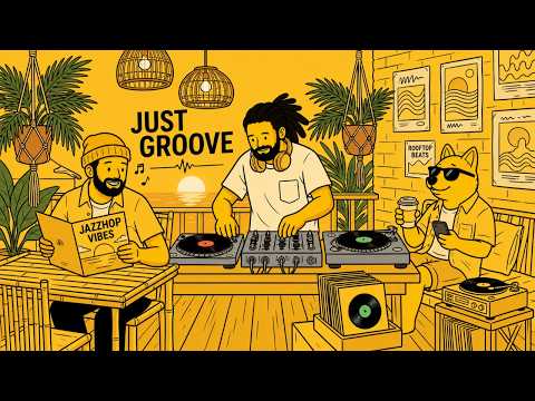 Playlist | Instant Good Vibes 😎 | Most Listened Groove Hits | JAZZHOP · CHILLHOP | Cafe · Work · BGM