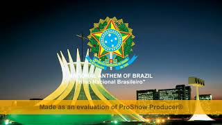 National Anthem of Brazil (Hino Nacional Brasileiro)
