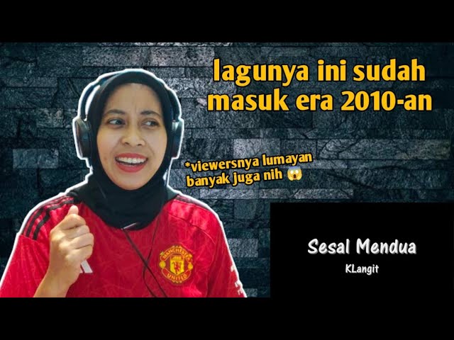 KLANGIT - SESAL MENDUA | 🇮🇩 REACTION class=