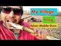 My villagevlog eshan mobile guru