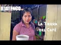 DIA DE PLAZA EN ILIATENCO, GUERRERO, LA TIERRA DEL CAFÉ | Visitando la región de la Montaña.