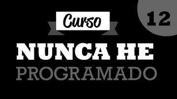 Funciones - Curso de Programación Básica "Nunca He Programado" - Parte 12