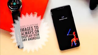 Always On Display - Add Custom Images To Any Android Phone! screenshot 4