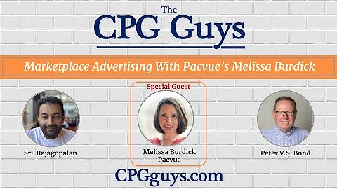 CPG Guys discuss retail media with Pacvue founder Melissa Burdick