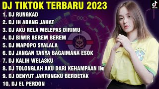 DJ TIKTOK TERBARU 2023 - DJ RUNGKAD X IH ABANG JAHAT || REMIX TERBARU