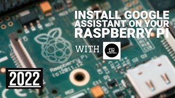 Install Google Assistant On Your Raspberry Pi | New Method | 2022 |